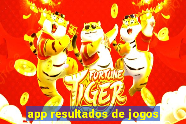 app resultados de jogos